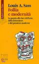 immagine di Follia e modernit�