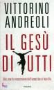 ANDREOLI VITTORINO, Il Ges� di tutti