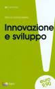 GAMBARDELLA ALFONSO, Innovazione e sviluppo