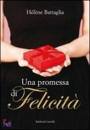 BATTAGLIA HELENE, Una promessa di felicit�