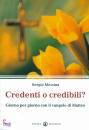 MESSINA SERGIO, Credenti o credibili ?