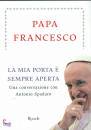 SPADARO - BERGOGLIO, La mia porta � sempre aperta