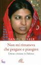 GERBER DANIEL, Non mi rimaneva che pregare e piangere
