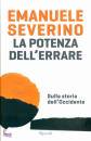 SEVERINO EMANUELE, La potenza dell