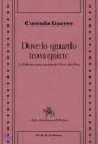 GNERRE CORRADO, Dove lo sguardo trova quiete
