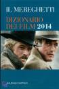 MEREGHETTI, Dizionario dei film 2014