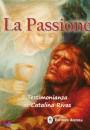 RIVAS CATALINA, La passione