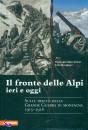 LOWER - BERNHART, Il fronte delle Alpi ieri e oggi