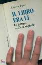 PIPER ANDREW, Il libro era l�. La lettura nell
