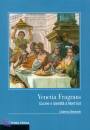 BERNARDI, Venetia fragrans cucine identit� a Nordest