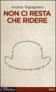 TAGLIAPIETRA, non ci resta che ridere