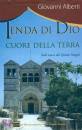 ALBERTI GIOVANNI, Tenda di Dio cuore ddella terra