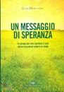 MONTANO LUIS, Un messaggio di speranza