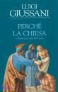 GIUSSANI LUIGI, Perch� la chiesa. Vol. 3 del perCorso