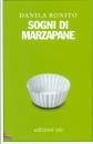 BONITO DANILA, Sogni di marzapane