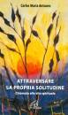 ANTUNES CARLOS, Attraversare la propria solitudine