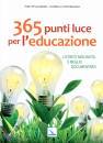 PELLEGRINO PINO -, 365 punti luce per l