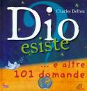 DELHEZ CHARLES, Dio esiste e altre 101 domande