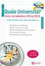 ALPHA TEST, Quale universit� - Anno accademico 2014-2015
