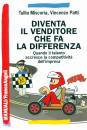 MISCORIA - PATTI, Diventa il venditore che fa la differenza