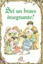 KATAFIASZ KAREN, Sei un bravo insegnante ?