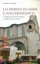 VINERBA ROBERTA, Lo spirito di Assisi e Papa Francesco