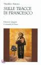 MATURA THADDEE, Sulle tracce di Francesco