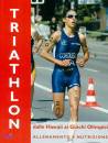 BIORCI - GABBA, Triathlon Allenamento e nutrizione
