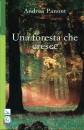 PANONT ANDREA, Una foresta che cresce
