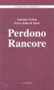 ARSLAN - FRERE JOHN, Perdono rancore