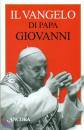 GIOVANNI XXIII, Il vangelo di Papa Giovanni
