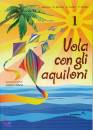 BARAZZA-BARBIERI, Vola con gli aquiloni. 1