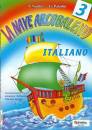 GIRARDI - TASCO, La nave arcobaleno - 3�- Italiano