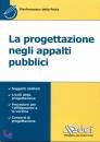 DELLA PORTA PIERFRAN, La progettazione negli appalti pubblici