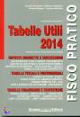 CLEMENTEL - MOLINARI, Tabelle utili 2014 fisco pratico