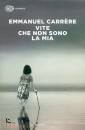 CARR�RE EMMANUEL, Vite che non sono la mia