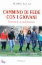 SANNA ALBINO, Cammino di fede con i giovani