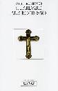 RATZINGER JOSEPH, Guardare al crocifisso