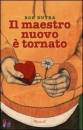 Buyea Rob, Il maestro nuovo � tornato