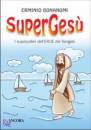 Bonanomi Erminio, SuperGes�. I superpoteri dell