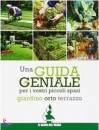 immagine di Una guida geniale Orto, giardino, terrazzo