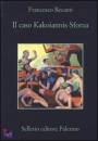 RECAMI FRANCESCO, Il caso kakoiannis-sforza