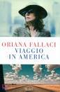 Fallaci Oriana, Viaggio in America