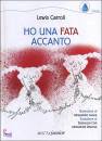 CARROLL LEWIS, Ho una fata accanto