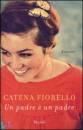 Fiorello Catena, Un padre � un padre