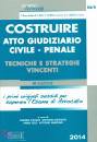 CUTOLO - ESPOSITI..., Costruire atto giudiziario civile-penale
