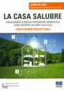 DEL CORNO - PENNISI, La casa salubre