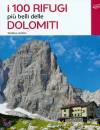 ARDITO STEFANO, I 100 rifugi piu