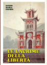FOGHIN EGIDIO MARIA, Le lacrime della libert�