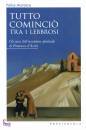 ACCROCCA FELICE, Tutto comincio